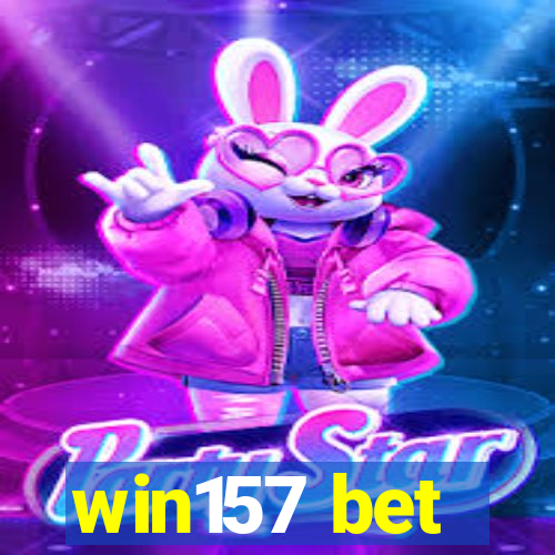 win157 bet